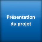 Le projet